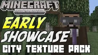Minecraft (Xbox 360) -  EARLY SHOWCASE - City Texture Pack / Thanks 4JStudios