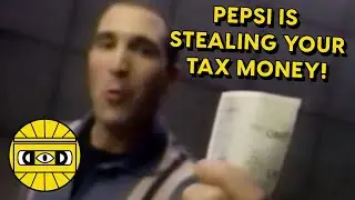 PEPSI IS STEALING YOUR TAX MONEY!   ///   EVERYTHING IS TERRIBLE!