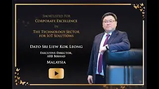 #IBRAA | ARB for Technology Sector | Dato' Sri Liew Kok Leong, Executive Director