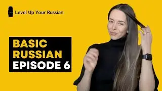 Russian for Beginners - Episode 6 - Conditionals + Useful Expressions for Travel and Daily Life