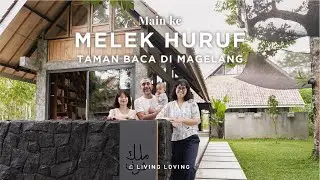 Main ke Melek Huruf  |  Taman Bacaan, Pondok, Warung, dan Rumah Tinggal di Magelang.