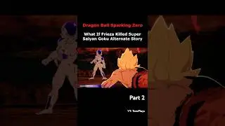 Dragon Ball Sparking Zero - What If Frieza Defeated Goku Alternate Story #dragonball #goku #dbz
