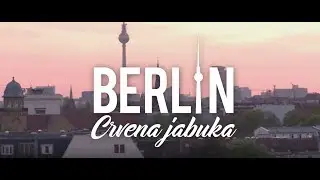 CRVENA JABUKA - BERLIN (OFFICIAL VIDEO)