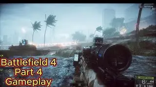 Battlefield 4 Part4 Gameplay