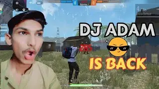DJ ADAM IS BACK AFTER LONG TIME GARENA FREE FIRE.