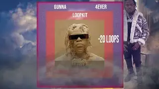 [20+] FREE GUNNA LOOP KIT/SAMPLE PACK - 