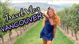 TRAVEL VLOG: Vancouver Canada