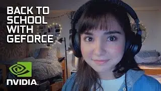NVIDIA GeForce Laptops: Back to School