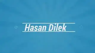 Hasan Dilek *İNTRO*
