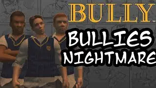 Bully Mods - Bullies Nightmare (CUSTOM MISSION MOD)