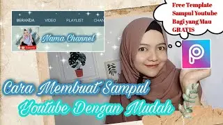 Cara Membuat Sampul Youtube Dengan Mudah Sekali