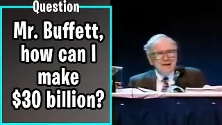 Warren Buffett: How to Turn $10,000 into $30 Billion