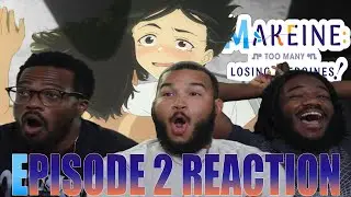 I Already Have A Girlfriend! | Makeine: Too Many Losing Heroines Episode 2 Reaction