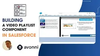 Create an Interactive YouTube Playlist in Salesforce Screen Flows—No Code with Avonni Components!