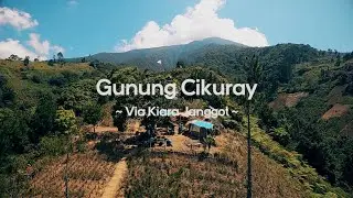 Pendakian Gunung Cikuray via Kiara Janggot - #AHMvlog