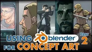 Using Blender for Concept Art - Part 2