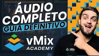 Áudio no vMix: Entradas e Saidas de Áudio - Aprenda tudo!