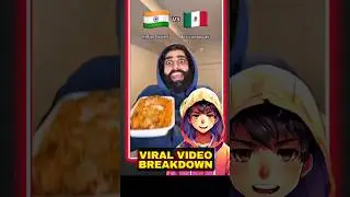Indian food vs Mexican Food? (Viral Video Breakdown!) #shorts