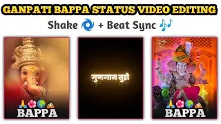 Ganpati Bappa Status Video Editing In Alight Motion ❤️😍💥