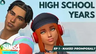 The Sims 4 High School Let's Play ep 1 - Naked Promposal?!? Sims 4 gameplay