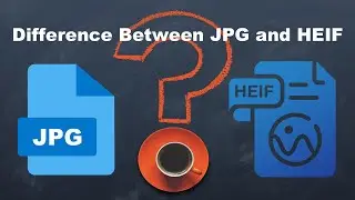 JPG vs HEIF: What’s the REAL Difference? (And Which Photo Format Should You Use?)