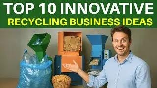 Top 10 Innovative Recycling Business Ideas to Maximize Your Earnings