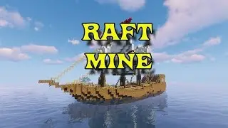 RAFT MINE - СБОРКА МАЙНКРАФТ 1.12.2