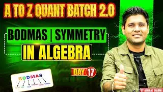 Anxiety ! Tension - क्यों ? BODMAS & Use of Symmetry in Algebra ! ABHINAY SHARMA