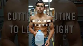 CUTTING ROUTINE TO LOSE WEIGHT