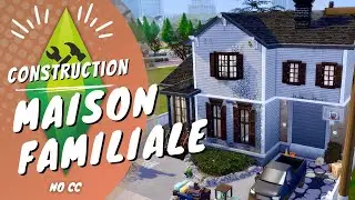 Construction Maison familiale 🏠 - No CC - Sims 4 Family House
