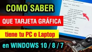Como saber que Tarjeta Grafica tiene mi pc o laptop en Windows 10 / 8 / 7 2024