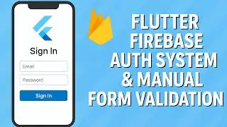 Flutter Firebase Authentication (Login, Signup, Forgot Password) with Manual Form Validation