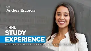 Study Experience | Master in Management - Finance Track with Andrea Escorcia