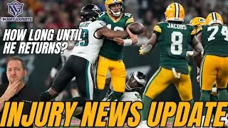 Jordan Love Injury Update | How Long Can You Expect Him To Be Out?