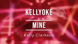 Kellyoke | mine (Kelly Clarkson)