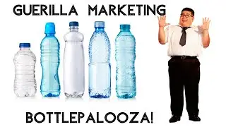 Guerilla Marketing #2 - Bottlepalooza