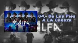 Grupo Alfa - De Los Pies A La Cabeza