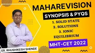 MHT - CET 2022 l MAHAREVISION l Synopsis & PYQs l Chemistry