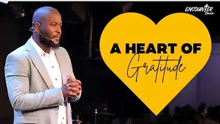 A Heart Of Gratitude // Pastor Andrew Kimuli