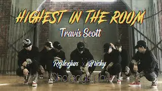Highest in the room -TRAVIS SCOTT [NEWEST CREW Choreography]