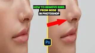 How to remove nose ring from nose in photoshop 2025