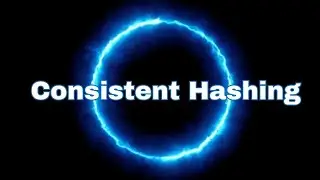 Consistent Hashing | How To Scale Cache Servers