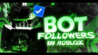 How to BOT FOLLOWERS on Roblox (LEGIT & 2025)