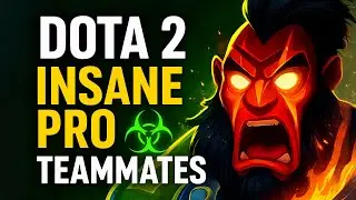 Dota 2 Insane Pro ☣️️️ Teammates 🔴 Live 