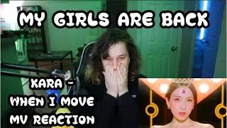 KARA (카라) - WHEN I MOVE MV REACTION