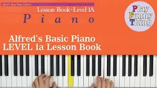 Merrily We Roll Along (p.10) - Alfred's Basic Piano Level 1A - Lesson Book