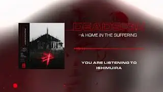 DEADSKIN - ISHIMUIRA (Official Visualiser)