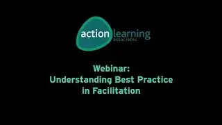 Webinar: Understanding Best Practice in Facilitation