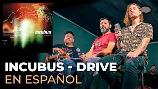 ¿Cómo sonaría INCUBUS - DRIVE en Español? (Feat. DOMO)