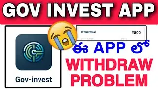 Withdraw Problem😭 Solve Gov. INVEST App || Gov invest App Latest Update 2024